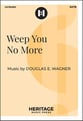 Weep You No More SATB choral sheet music cover